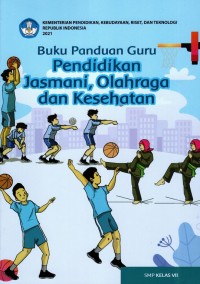 Image of Buku panduan guru pendidikan jasmani, olahraga, dan kesehatan untuk SMP kelas VII