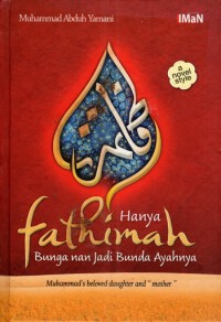Image of Hanya Fathimah bunga nan jadi bunda ayahnya