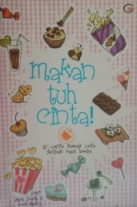 Image of Makan tuh cinta!