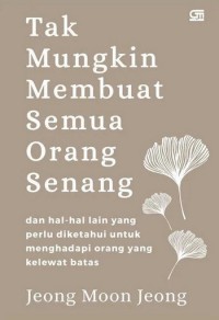 Image of Tak mungkin membuat semua orang senang